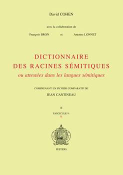 Paperback Dictionnaire Des Racines Semitiques Ou Attestees Dans les Langues Semitiques, Tome 9 [French] Book