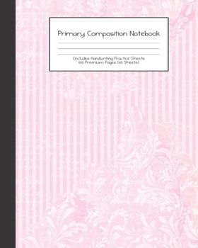 Primary Composition Notebook: Sewing Sew Floral |Grades K-2 | Handwriting Practice Paper|Primary Ruled With Dotted Midline | 100 Pgs 50 Sheets | ... Girls | Elementary | Teacher | School | Gift
