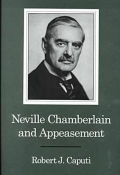 Hardcover Neville Chamberlain and Appeasement Book