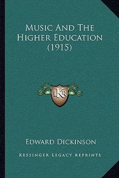 Paperback Music And The Higher Education (1915) Book