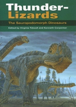 Hardcover Thunder-Lizards: The Sauropodomorph Dinosaurs Book