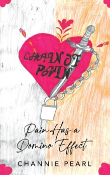 Paperback Chain of Pain: Pain Has a Domino Effect Book