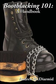 Paperback Bootblacking 101: A Handbook Book