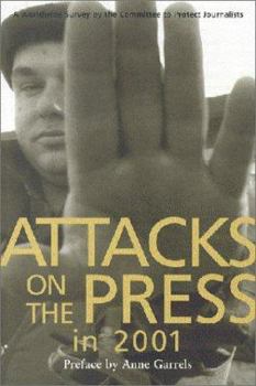 Paperback Attacks on the Press in 2001: A Worldwide Survey Book