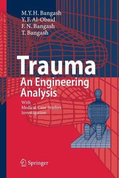 Paperback Trauma - An Engineering Analysis: With Medical Case Studies Investigation Book
