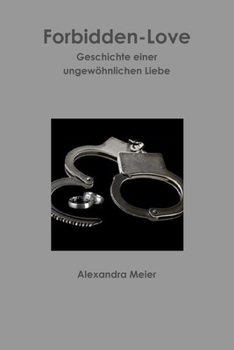 Paperback Forbidden-Love Wahre Geschichte einer ungewöhnlichen Liebe [German] Book
