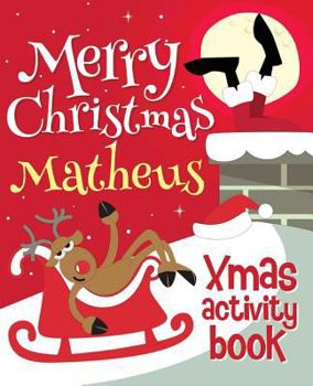 Paperback Merry Christmas Matheus - Xmas Activity Book: (Personalized Children's Activity Book) Book
