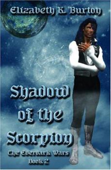 Shadow of the Scorpion - Book #2 of the Everdark Wars