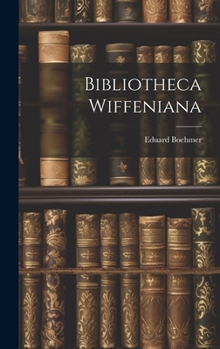 Hardcover Bibliotheca Wiffeniana Book