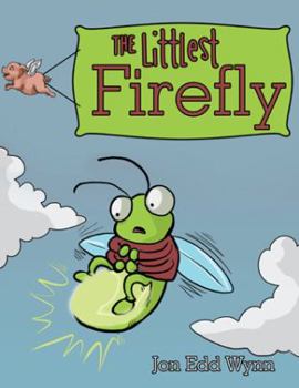 Hardcover The Littlest Firefly Book