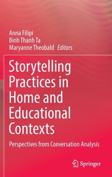 Hardcover Storytelling Practices in Home and Educational Contexts: Perspectives from Conversation Analysis Book