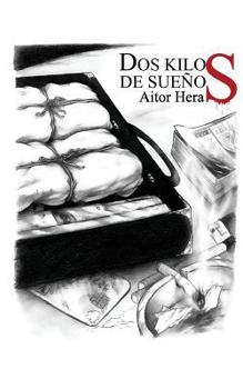 Paperback Dos kilos de suenos [Spanish] Book