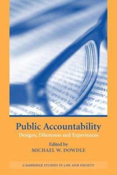 Paperback Public Accountability: Designs, Dilemmas and Experiences Book