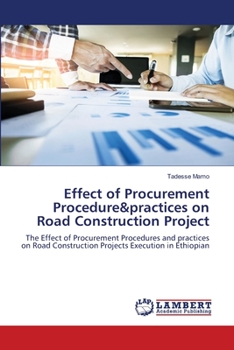 Paperback Effect of Procurement Procedure&practices on Road Construction Project Book