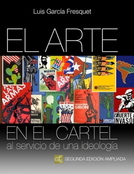 El arte en el cartel al servicio de una ideología (Spanish Edition)