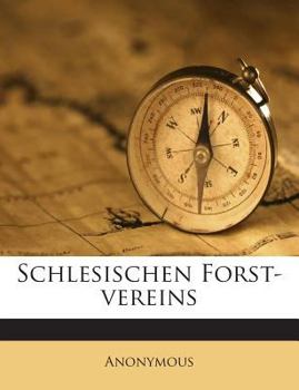 Paperback Schlesischen Forst-Vereins [German] Book