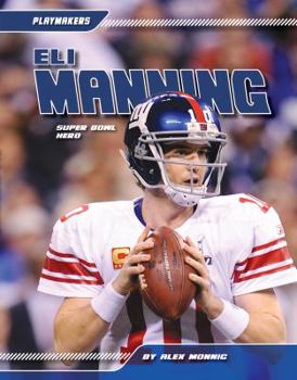 Library Binding Eli Manning: Super Bowl Hero: Super Bowl Hero Book
