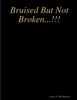 Paperback Bruised But Not Broken...!!! Book