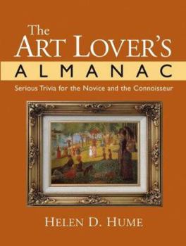 Paperback The Art Lover's Almanac : Serious Trivia for the Novice and the Connoisseur Book