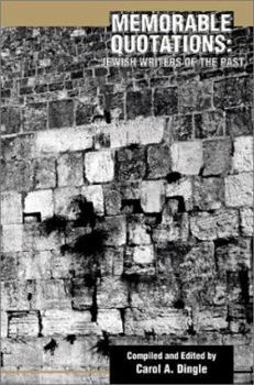 Paperback Memorable Quotations: Jewish Writers of the Past Book