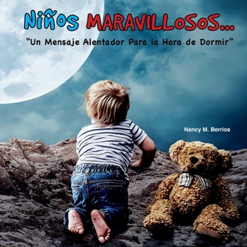 Paperback Ninos MARAVILLOSOS..: "Un Mensaje Alentador Para la Hora de Dormir" [Spanish] Book