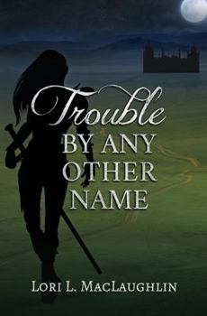 Paperback Trouble By Any Other Name Book
