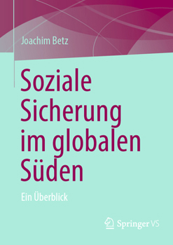 Paperback Soziale Sicherung Im Globalen Süden: Ein Überblick [German] Book