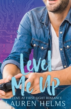 Level Me Up - Book #1 of the Gamer Boy