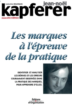 Paperback Les remarques à l'épreuve de la pratique: Identifier et analyser les dérives et les erreurs couramment observées dans la pratique des marques, pour ap [French] Book