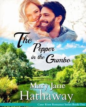 Paperback The Pepper in the Gumbo (Cane River Romance) Book