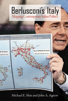 Paperback Berlusconi's Italy: Mapping Contemporary Italian Politics Book