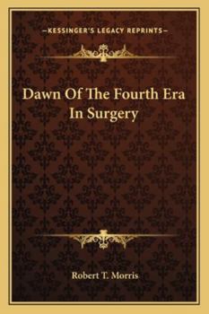 Paperback Dawn of the Fourth Era in Surgery Book