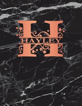 Paperback Hayley: Personalized Journal Notebook for Women or Girls. Monogram Initial H with Name. Black Marble & Rose Gold Cover. 8.5 X Book