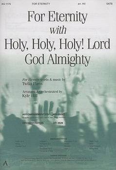 For Eternity with Holy, Holy, Holy! Lord God Almighty