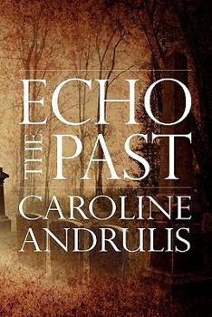 Paperback Echo the Past Book