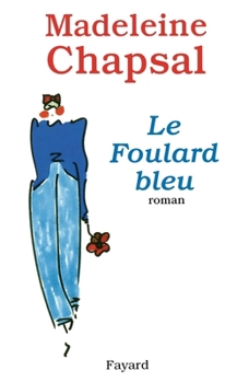 Hardcover Le Foulard Bleu: Roman Book