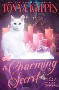 A Charming Secret - Book #6 of the Magical Cures Mystery