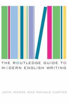 Paperback The Routledge Guide to Modern English Writing Book