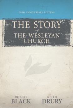 Hardcover The Story of the Wesleyan Church: 50th Anniversary Edition Book