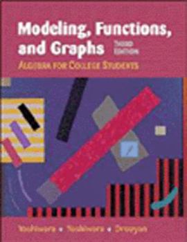 Hardcover Modeling, Functions, and Graphs: Algebra for College Students Book