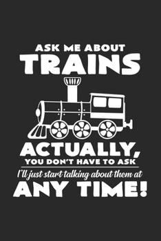 Ask me about trains: 6x9 Train | grid | squared paper | notebook | notes