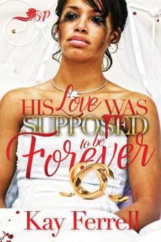 Paperback His Love Was Supposed to Be Forever Book