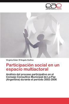 Paperback Participacion Social En Un Espacio Multiactoral [Spanish] Book