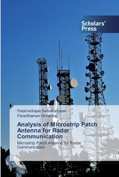 Paperback Analysis of Microstrip Patch Antenna for Radar Communication Book