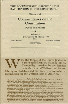 Hardcover The Documentary History of the Ratification of the Constitution, Volume 16: Commentaries on the Constitution, Public and Private: Volume 4, 1 February Book