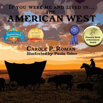 If You Were Me and Lived in... the American West: An Introduction to Civilizations Throughout Time - Book  of the If You Were Me and Lived in… historical series