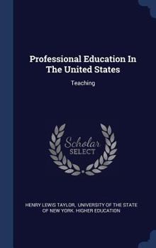 Hardcover Professional Education In The United States: Teaching Book
