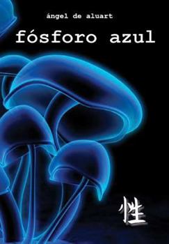 Hardcover Fósforo Azul [Spanish] Book