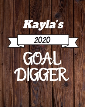 Paperback Kayla's 2020 Goal Digger: 2020 New Year Planner Goal Journal Gift for Kayla / Notebook / Diary / Unique Greeting Card Alternative Book