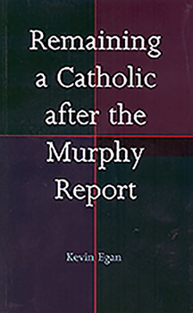 Paperback Remaining a Catholic After the Murphy Report Book
